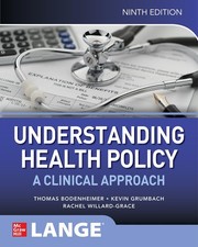 Understanding Health Policy: A Clinical Appro...