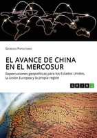 El Avance De China En El Mercosur. Repercusiones GeopolíTicas Para Los...