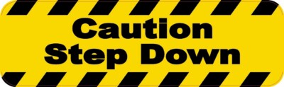10in x 3in Caution Step Down Sticker Car Truck Vehicle Bumper Decal