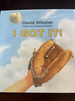 SIGNED!!! I Got It! by David Wiesner (2018, Hardcover)