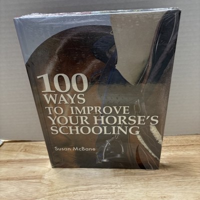 100 Ways to Improve Your Horses' Schooling Susan McBane -New
