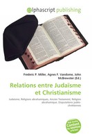 Frederic P. Miller (U. A.) | Relations Entre JudaïSme Et Christianisme | Buch