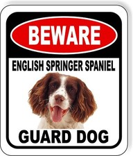 BEWARE ENGLISH SPRINGER SPANIEL GUARD DOG Metal Aluminum Composite Sign