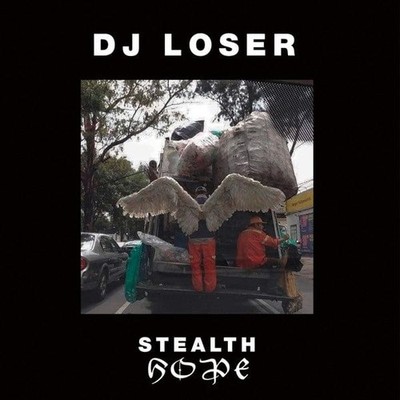 DJ LOSER - Stealth Hope (LP)