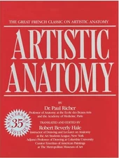 Artistic Anatomy: The Great French Classic on Artistic Anatomy, Richer, Dr. Paul