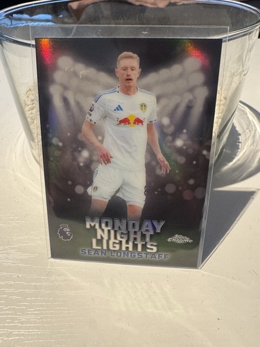 2025/2026 Topps Chrome Premier League - Sean Longstaff MONDAY NIGHT LIGHTS