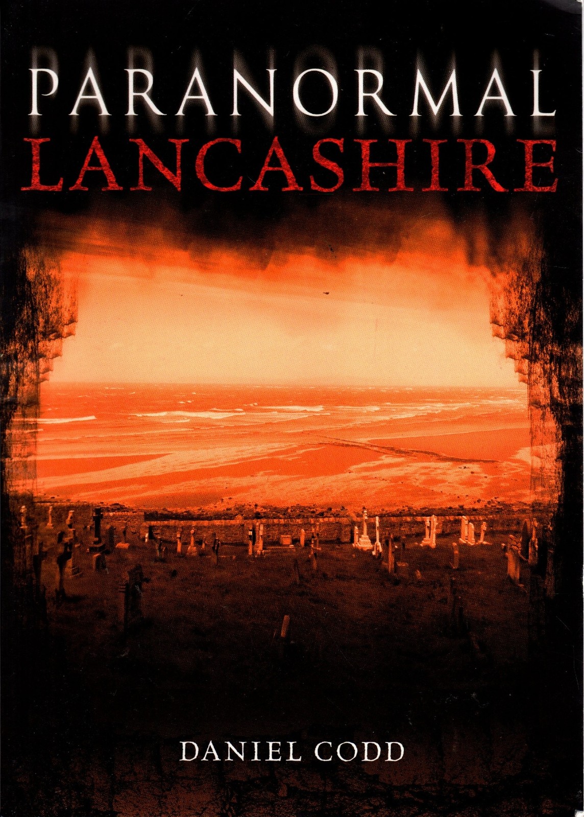 Paranormal Lancashire - Daniel Codd - Amberley - Good - Paperback