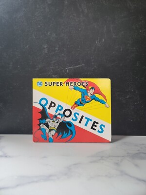 Super Heroes Book of Opposites
