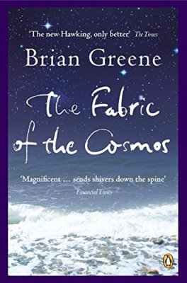 Fabric of the Cosmos: Space, Time and the Texture of Reality (Pe