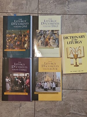 The Liturgy Documents Volume 1, 2, 3, 4 And A Dictionary Of Liturgy 