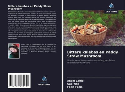 Anam Zahid (u. a.) | Bittere kalebas en Paddy Straw Mushroom | Taschenbuch