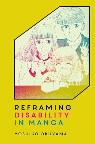 Yoshiko Okuyama - Reframing Disability In Manga - Paperback - G245Z-image