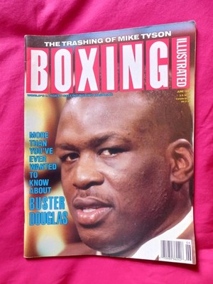 Boxing Illustrated June 1990. Mike Tyson - Buster Douglas, Jack Dempsey