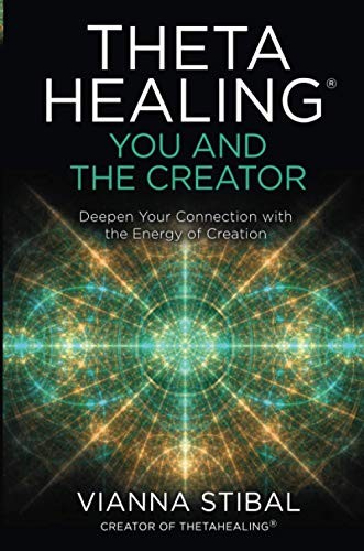 ThetaHealing&174: You and the Creator: Deepen Your by Vianna Stibal (PB 2020) - Image 7