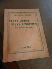 Vivez jeunes vivez longtemps - Hauser Gayelord - 1951