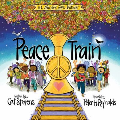 Peace Train: Cat Stevens's classic anthem of- hardcover, Cat Stevens, 0063053993