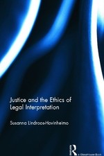 Justice and the Ethics of Legal Interpretatio...