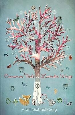 Cinnamon Teals and Lavender Wings by Scott Craig (2016, Trade Paperback)
