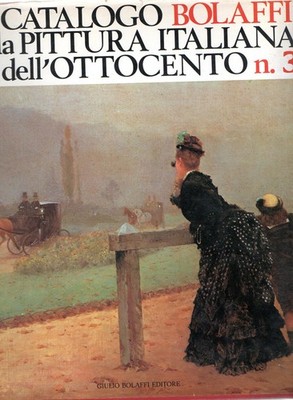 AA.VV.. Bolaffi Katalog der italienischen Malerei des 19. Jahrhunderts Nr. 3