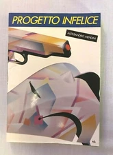 Alessandro Mendini, Progetto Infelice