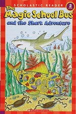 The Magic School Bus and the Shark Adventure (Scholastic Read - VERY GOOD