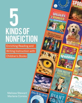 5 Kinds of Nonfiction: Enriching Reading and Writing Instruction with Childr...