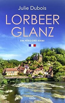 Lorbeerglanz: Ein Périgord-Krimi (Marie Mercier erm... | Buch | Zustand sehr gut