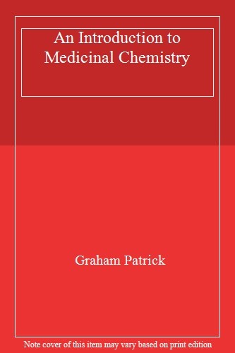 An Introduction to Medicinal Chemistry,Graham Patrick