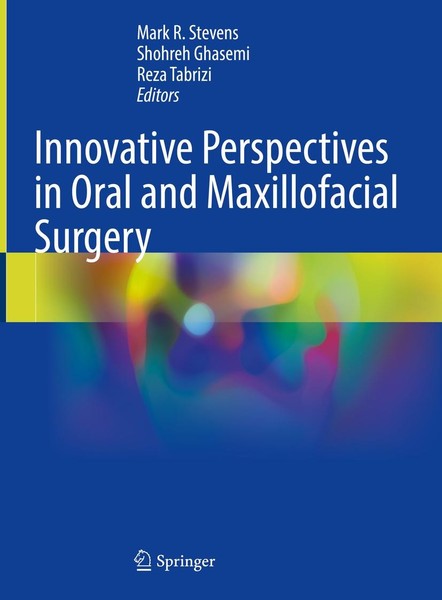 Innovative Perspectives In Oral And Maxillofacial Surgery Reza Tabrizi-image