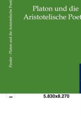 Platon Und Die Aristotelische Poetik