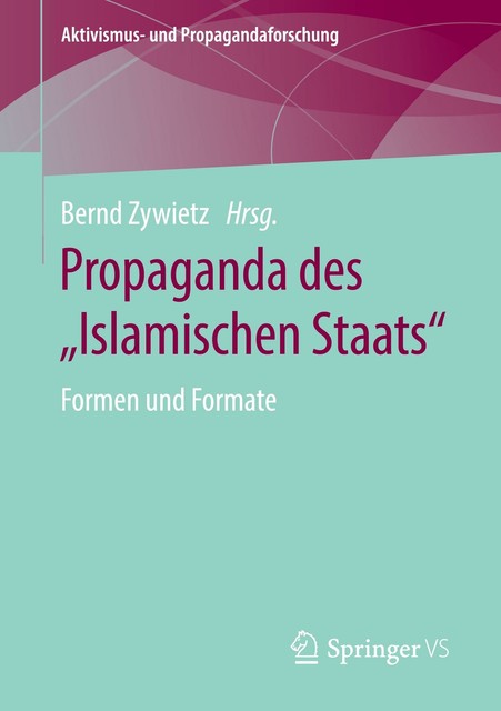 Propaganda Des Islamischen Staats Von Bernd Zywietz 2020 propaganda-des-islamischen-staats-von-bernd-zywietz-2020