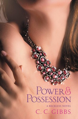 Power and Possession (Reckless) by Gibbs, C. C.