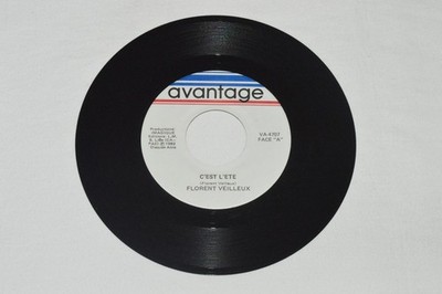 FLORENT VEILLEUX C'est L'ete / Chus Tanne 7'' Vinyl 45rpm Avantage Canada VA-4707