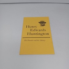 Henry Edwards Huntington: The Founder and the Library 1978 PB by Robert O. Schad
