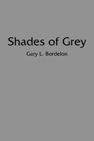 Gary L. Bordelon | Shades Of Grey | Taschenbuch | Englisch (2005) | AuthorHouse