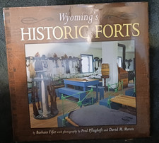 Wyoming's Historic Forts by Barbara Fifer (HC)
