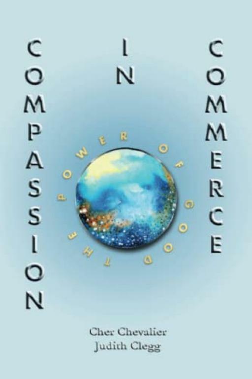 Compassion In Commerce - Cher Chevalier - Asherah Books - Good - Paperback