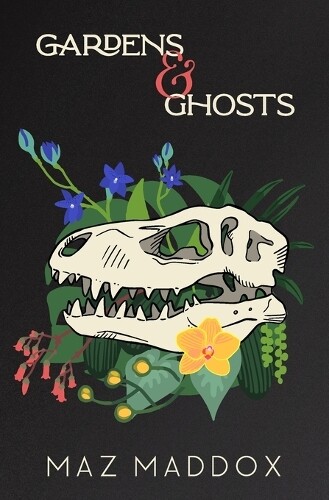 Maz Maddox Gardens & Ghosts (Tascabile) Relic