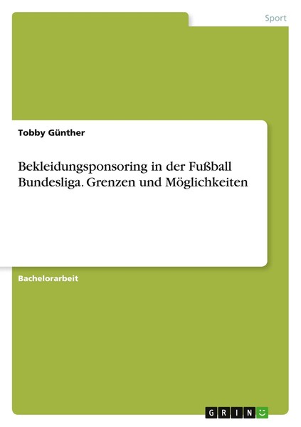 Bekleidungsponsoring In Der FußBall Bundesliga. Grenzen Und MöGlichkeiten Buch-image