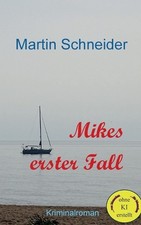 Mikes erster Fall by Martin Schneider Paperback Book