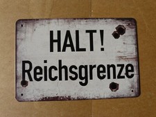 HALT ! REICHSGRENZE - Blechschild, Reklameschild