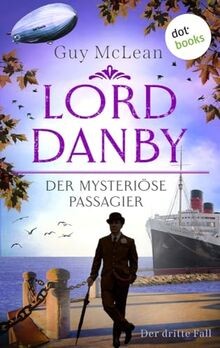 Lord Danby - Der mysteriöse Passagier: Kriminalroma... | Buch | Zustand sehr gut