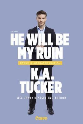 He Will Be My Ruin: A Novel, Tucker, K.A., New Book