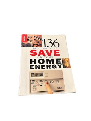 136 Ways to Save Money on Energy Bills by Sunset Publishing Staff Paperback