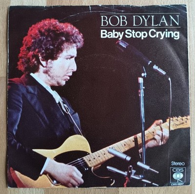 Bob Dylan - Baby Stop Crying / We Better Talk This Over,  Single 7´´ (dt.)