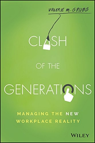Clash of the Generations: Managing the New Workplace Reality.by Grubb New<|