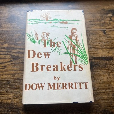 THE DEW BREAKERS.  Dow Merritt.  1971.  HCDJ.  (Missions Work - Zambia)