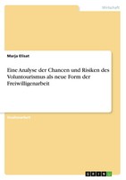 Marja Elisat | Eine Analyse Der Chancen Und Risiken Des Voluntourismus Als...