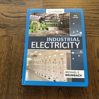 Industrial Electricity by Michael E. Brumbach HC Textbook