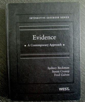 Evidence : A Contemporary Approach by Sydney Beckman and Susan W. Crump...